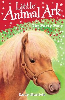 Paperback Little Animal Ark: 6: The Party Pony Book