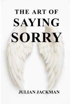 Paperback The Art of Saying Sorry Book