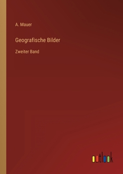 Paperback Geografische Bilder: Zweiter Band [German] Book