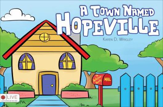 Paperback A Town Named Hopeville: Elive Audio Download Included Book