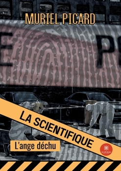 Paperback La scientifique: L'ange déchu [French] Book
