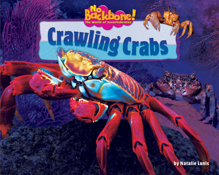 Crawling Crabs - Book  of the No Backbone! Marine Invertebrates