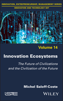 Hardcover Innovation Ecosystems: The Future of Civilizations and the Civilization of the Future Book