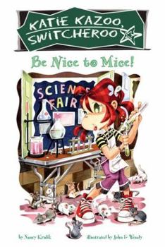 Be Nice to Mice! - Book #20 of the Katie Kazoo, Switcheroo