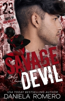 Sun Valley High Savage - Book #2 of the Devils of Sun Valley High