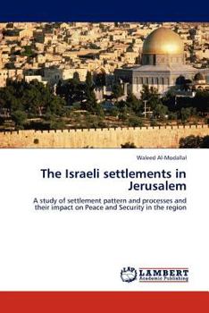 Paperback The Israeli settlements in Jerusalem Book