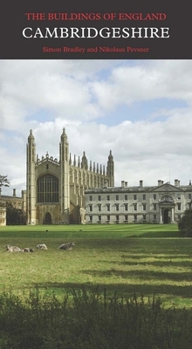 Cambridgeshire - Book  of the Pevsner Architectural Guides: Buildings of England