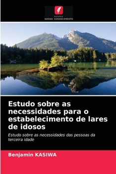 Paperback Estudo sobre as necessidades para o estabelecimento de lares de idosos [Portuguese] Book