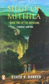 Paperback Siege of Mithila (Ramayana S.) [Paperback] [Jan 01, 2005] ASHOK K.BANKER Book