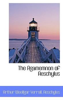 Paperback The Agamemnon of Aeschylus Book