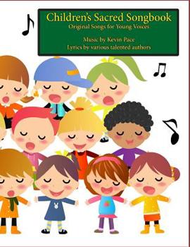 Paperback Children's Sacred Songbook: Original Songs for Young Voices Book