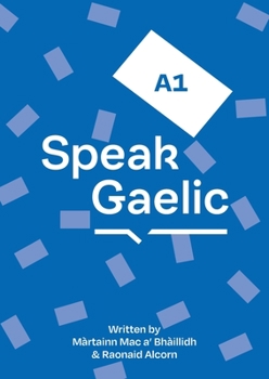 Paperback SpeakGaelic A1 Coursebook [Gaelic] Book