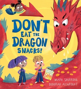 Paperback Don't Eat the Dragon Snacks! Book