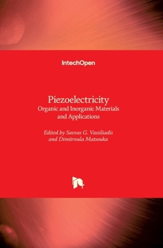 Hardcover Piezoelectricity: Organic and Inorganic Materials and Applications Book