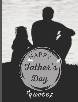 Happy Father's Day quote: Gifts from Wife ,Daughter , Son