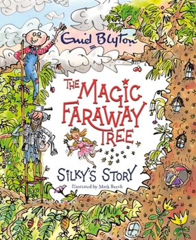 Paperback The Magic Faraway Tree: Silky's Story Book