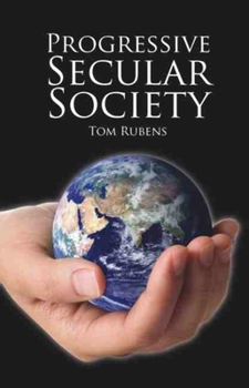 Paperback Progressive Secular Society: And Other Essays Relevant to Secularism Book
