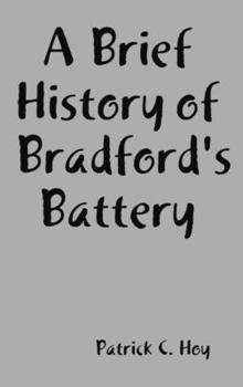 Hardcover A Brief History of Bradford's Battery Book