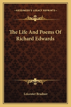Paperback The Life And Poems Of Richard Edwards Book