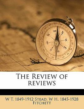 Paperback The Review of Reviews Volume 12 1912 Book