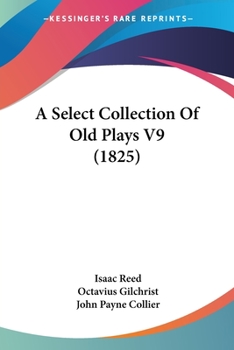 Paperback A Select Collection Of Old Plays V9 (1825) Book