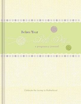 Hardcover Before Your Birth Day Journal Book