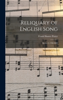 Hardcover Reliquary of English Song: (Series 2) 1700-1800 Book