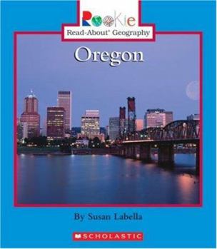 Oregon (Rookie Read-About Geography) - Book  of the Rookie Read-About Geography