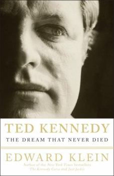 Paperback Ted Kennedy: The Dream That Never Died Book