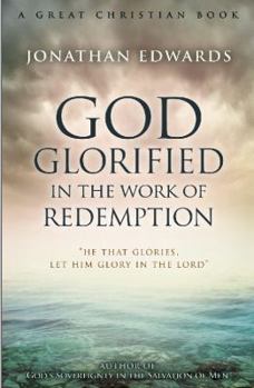 Paperback God Glorified in The Work of Redemption Book