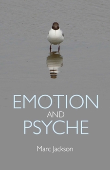 Paperback Emotion and Psyche Book