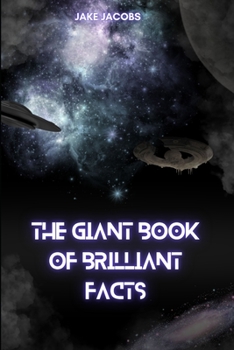 Paperback The Giant Book of Brilliant Facts Book