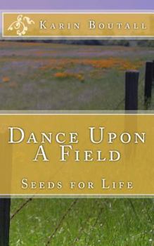 Paperback Dance Upon A Field Book