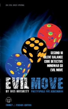 Paperback Evil Move: Partyspiele für JEDERMANN [German] Book