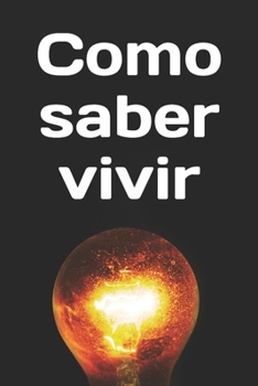 Paperback Como saber vivir [Spanish] Book