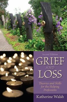 Paperback Grief and Loss: Theories and Skills for the Helping Professions Book