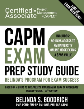 Paperback CAPM Exam Prep Study Guide: Belinda's All-in-One Program for Exam Success Book