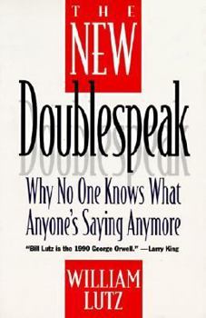 Paperback The New Doublespeak: No One Knows What Anyone's Saying Anymore Book