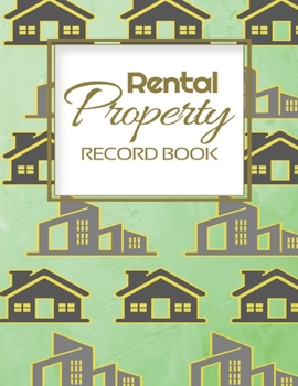 Paperback Rental Property Record Book: Rental Property Landlord Income Maintenance Management Tracker Record Book