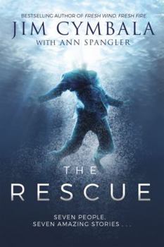Hardcover The Rescue: Seven People, Seven Amazing Stories... Book