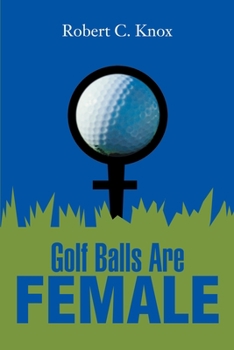 Paperback Golf Balls Are Female Book