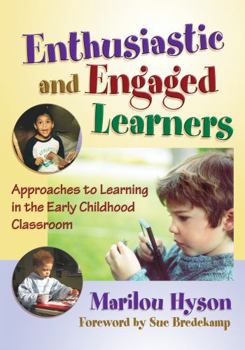 Enthusiastic and Engaged Learners: Approaches to Learning in the Early Childhood Classroom (Early Childhood Education Series) (Early Childhood Education Series) - Book  of the Early Childhood Education