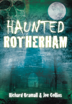 Paperback Haunted Rotherham Book