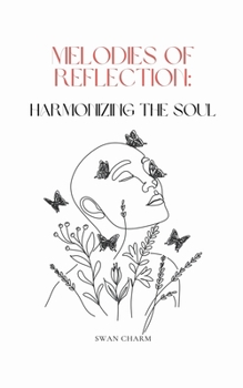 Paperback Melodies of Reflection: Harmonizing the Soul Book