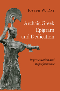 Paperback Archaic Greek Epigram and Dedication Book