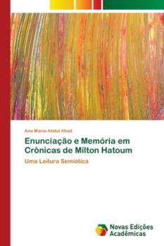 Paperback Enunciação e Memória em Crônicas de Milton Hatoum [Portuguese] Book