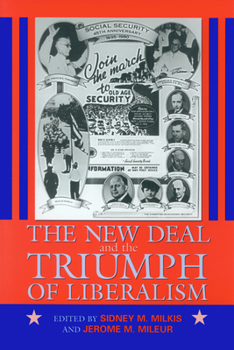 Paperback The New Deal and the Triumph of Liberalism Book