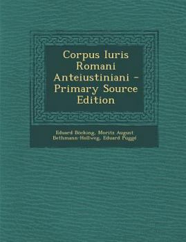 Corpus Iuris Romani Anteiustiniani