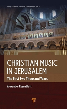 Hardcover Christian Music in Jerusalem: The First Two Thousand Years Book