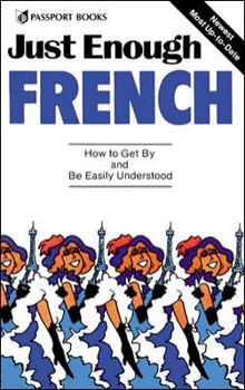 Paperback Just Enough French Book